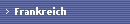 Frankreich